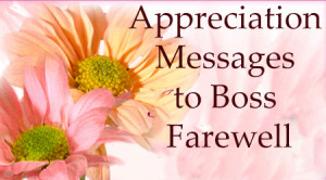 Appreciation Messages to Boss Farewell