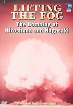 Lifting the Fog - The Bombing of Hiroshima and Nagasaki