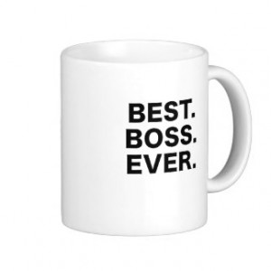 Funny Boss Sayings Gifts and Gift Ideas