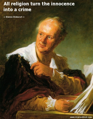 ... the innocence into a crime - Denis Diderot Quotes - StatusMind.com