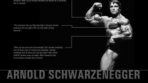 Arnold Schwarzenegger exercise inspirational training quote