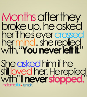 ... with “I never stopped” when she asked him if he still loved her