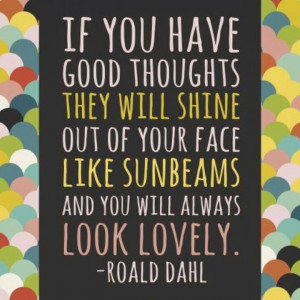 Sunbeams quote Roald Dahl