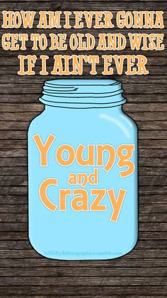frankie ballard - young and crazy - hillbillydeluxegraphics tumblr