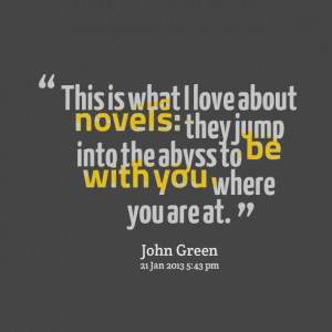 Quotes Picture: this is what i love about novels: they jump into the ...