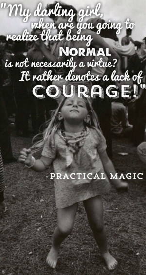 ... denotes a lack of courage!