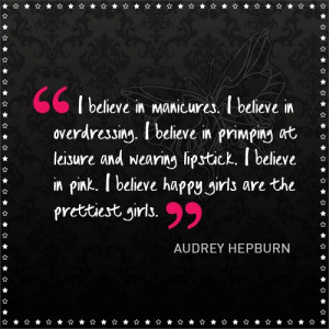 ... girls! #quotes #audrey hepburn #lipstick #manicures #pink #pretty #