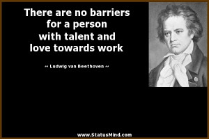 There are no barriers for a person with talent and love towards work
