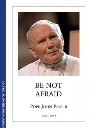 pope john paul ii quote be not afraid high quality