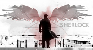 Sherlock Quotes Side Of The Angels I may be on the side of the
