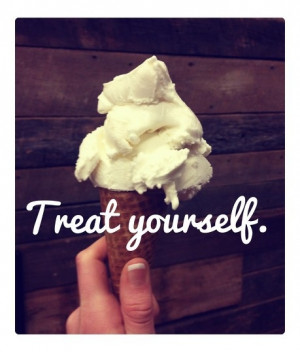 Treat yourself
