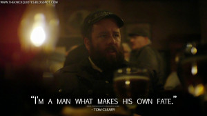 man what makes his own fate. Tom Cleary Quotes, The Knick Quotes