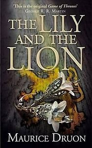 Maurice Druon The Accursed Kings 06 The Lily and the Lion
