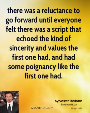sylvester stallone quote there was a reluctance to go forward until ev