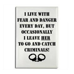 Police Officer Wife Quotes | Police Wife...hilarious! More