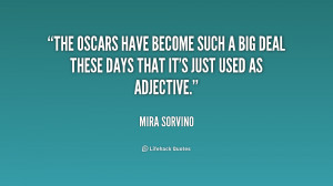 quote-Mira-Sorvino-the-oscars-have-become-such-a-big-231738.png