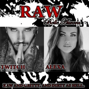 Twitch and Alexa - Raw Bella Aurora