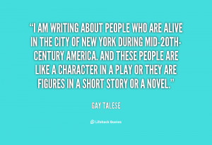 quote-Gay-Talese-i-am-writing-about-people-who-are-32663.png