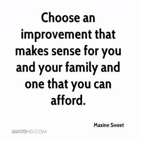Choose an improvement that makes sense for you and your family and one ...