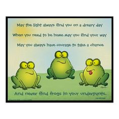 May You Never Find Frogs In Your Underpants Print