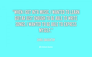 chris daughtry quotes and sayings