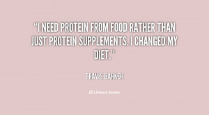 need protein from food rather than just protein supplements. I ...