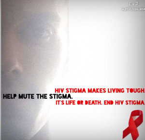 HIV stigma needs to be silenced. #wad2013 #CBWF