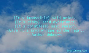 It’s Impossible Said Pride. Said Experience. It’s Pointless Said ...