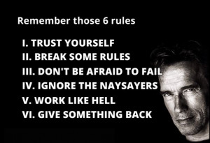 Trust Yourself 2. Break Some Rules 3. Don't be Afraid to Fail 4 ...