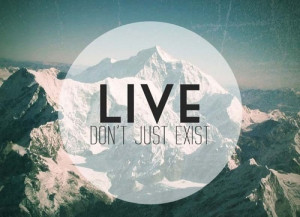 exist, live, love, mountain, one direction, quote, tumblr, white