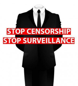Stop censorship stop surveillance