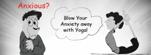 Work away your anxiety woes with yoga moves.