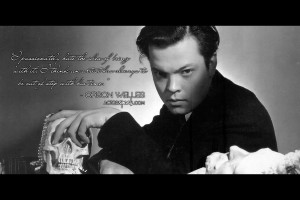 Free 1920 x 1280 Wallpaper. Quote by Orson Welles. Design by Sally ...