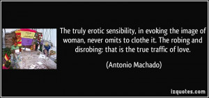 The truly erotic sensibility, in evoking the image of woman, never ...