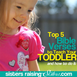 Top 5 Bible Verses to Teach Your Toddler