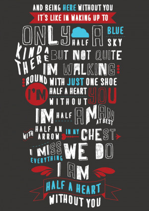 Half a heart, great song, amazing lyrics