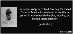 No nation, savage or civilized, save only the United States of America ...