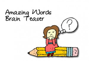 Amazing Words Brain Teaser!