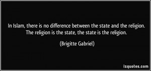 ... state and the religion. The religion is the state, the state is the
