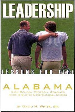 Leadership Lessons for Life: Alabama High School Football Coaches ...