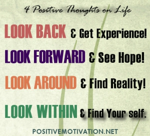 positive thoughts on life - Life Quotes sayings