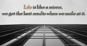 Life Quotes-Thoughts-Life is like a mirror-Smile-Best Quotes
