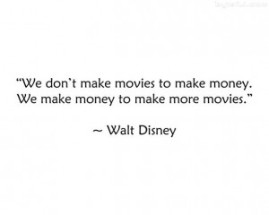 cute love, disney, money, movies, quote, walt disney