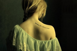 ... shoulder, you can ask your tattoo artist to use your favorite quote