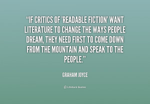 If critics of 'readable fiction' want literature to change the ways ...