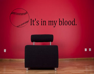 It's in my blood baseball wall decal - sports decals, softball wall ...