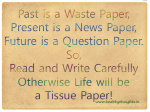 past is a waste paper