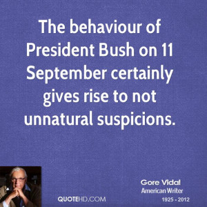 The behaviour of President Bush on 11 September certainly gives rise ...