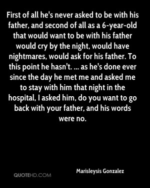 Night Quotes About His Father ~ Marisleysis Gonzalez Quotes | QuoteHD