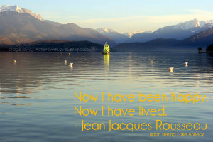 Quote For Friday: Jean Jacques Rousseau on Annecy